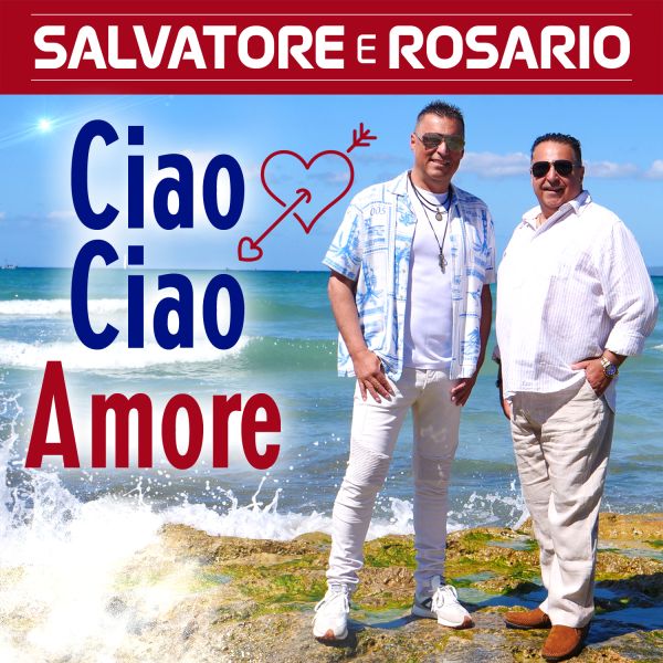 Gesamt&uuml;bersicht / g_1_0_sicd_salvatore_e_rosario_-_ciao_ciao_amore.jpg